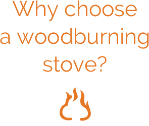 Why choose woodburning